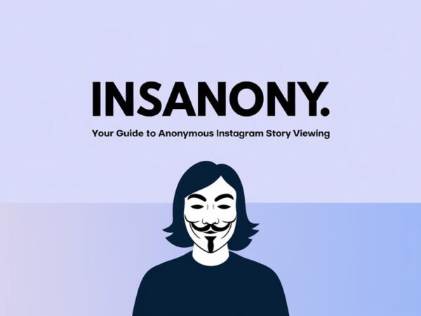 InsAnony Your Guide to Anonymous Instagram Story Viewing