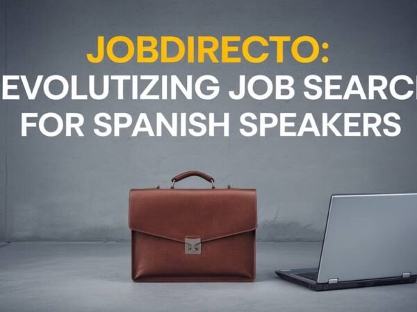 JobDirecto Revolutionizing Job Search for Spanish Speakers