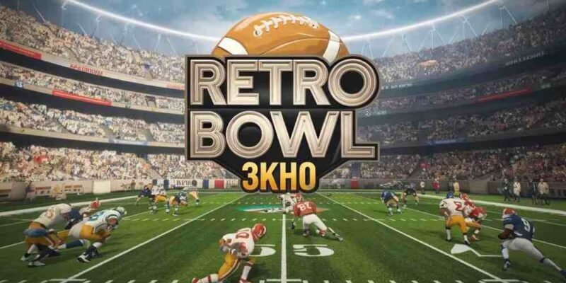 Mastering Retro Bowl 3KH0 The Ultimate Guide to Dominating the Retro Gridiron